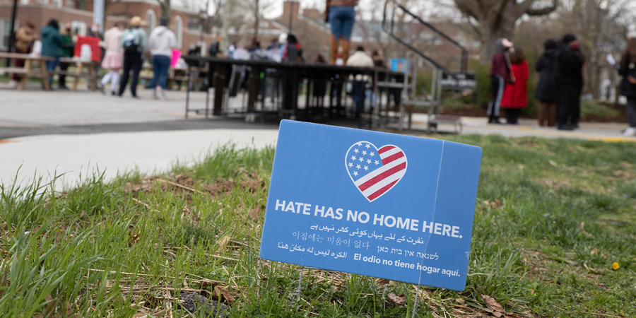 Hate Has No Home Here sign on campus