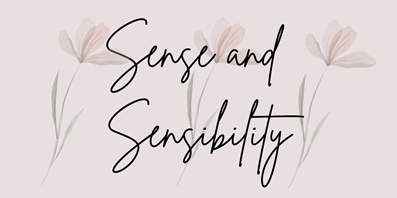 graphic with pink flowers and the words Sense and Sensibility in a handwritten font