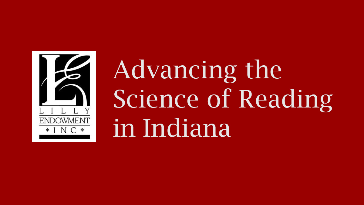 Lilly Endowment grant supports Science of Reading initiative